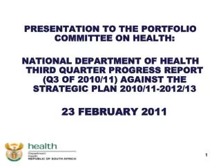 PRESENTATION TO THE PORTFOLIO COMMITTEE ON HEALTH: