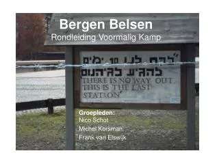 Bergen Belsen Rondleiding Voormalig Kamp