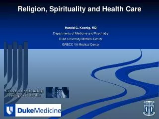 Religion, Spirituality and Health Care