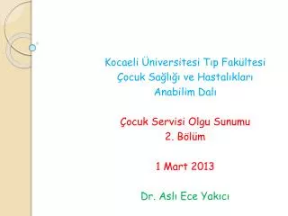 Kocaeli Üniversitesi Tıp Fakültesi Çocuk Sağlığı ve Hastalıkları Anabilim Dalı