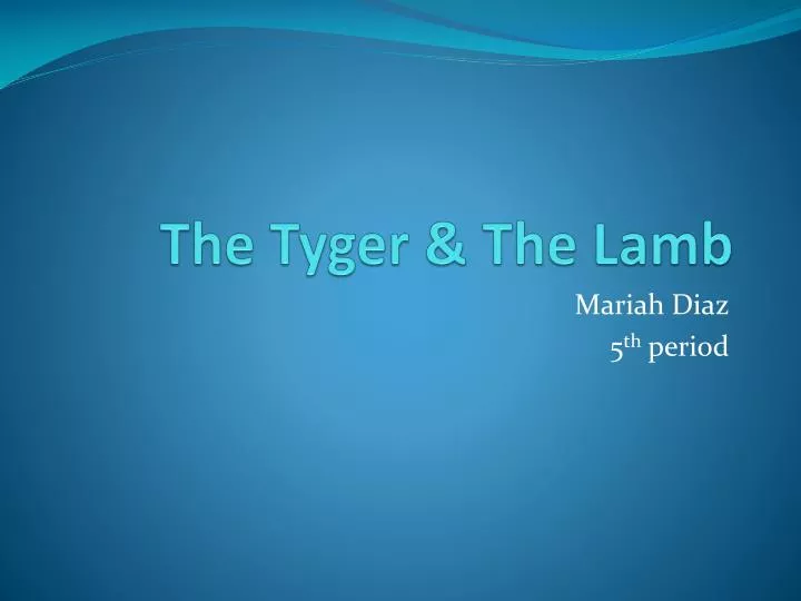the tyger the lamb