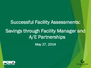 Successful Facility Assessments: Savings through Facility Manager and A/E Partnerships