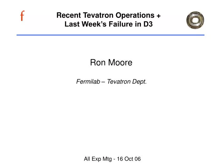 recent tevatron operations last week s failure in d3