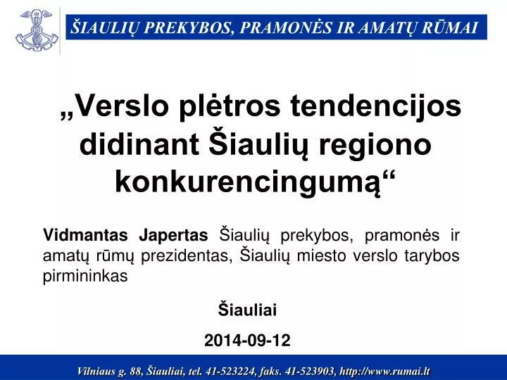 verslo pl tros tendencijos didinant iauli regiono konkurencingum