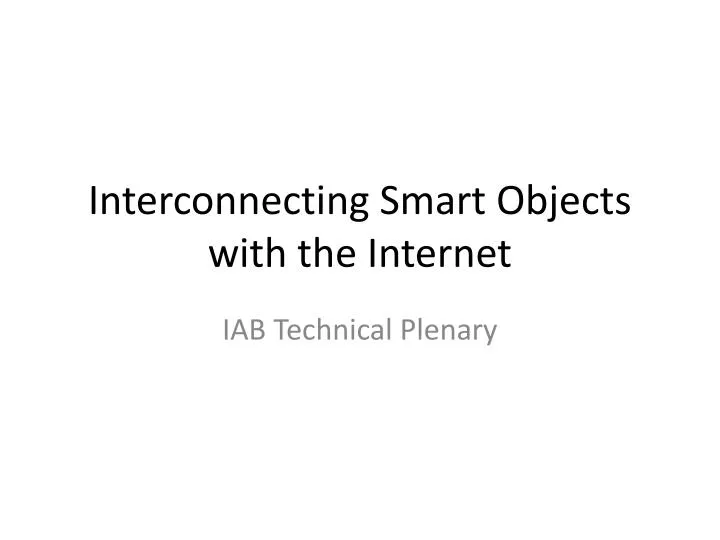 interconnecting smart objects with the internet