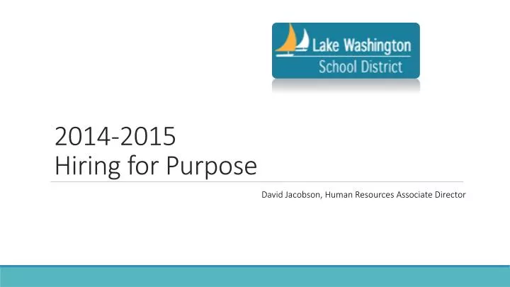 2014 2015 hiring for purpose
