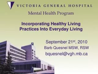 Mental Health Program Incorporating Healthy Living Practices Into Everyday Living