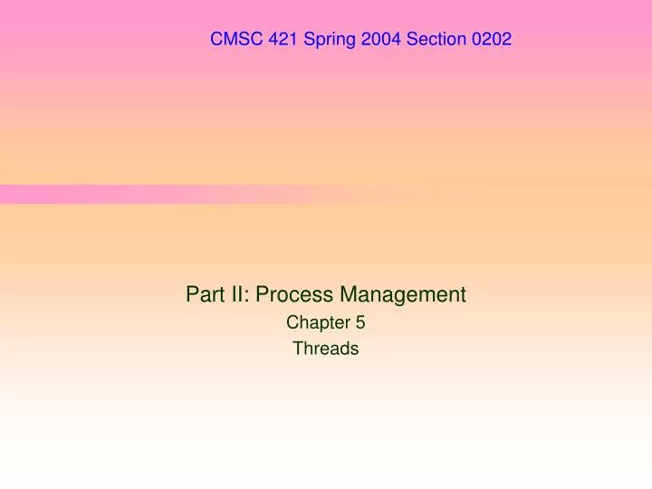 cmsc 421 spring 2004 section 0202