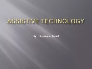 Assistive Technology