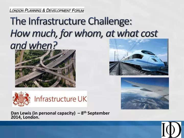 the infrastructure challenge how much for whom at what cost and when