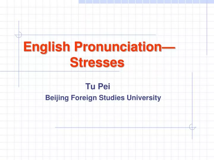 english pronunciation stresses