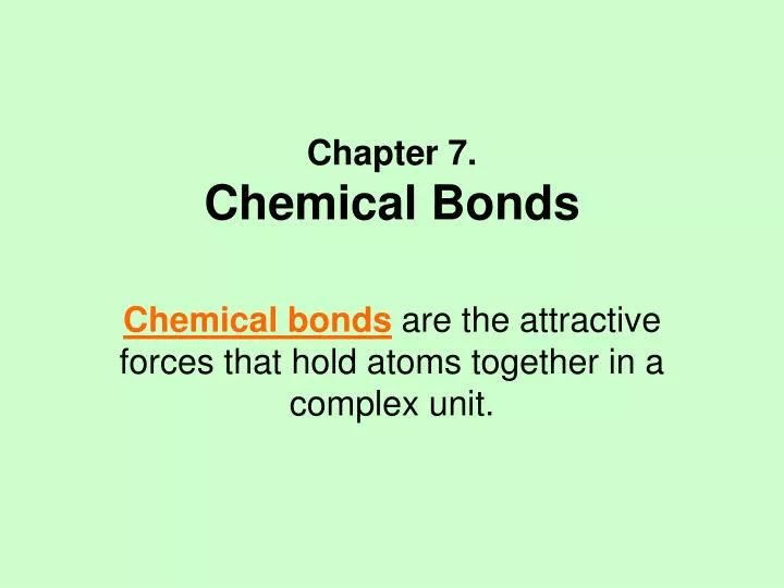 chapter 7 chemical bonds