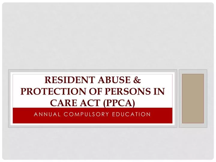 resident abuse protection of persons in care act ppca