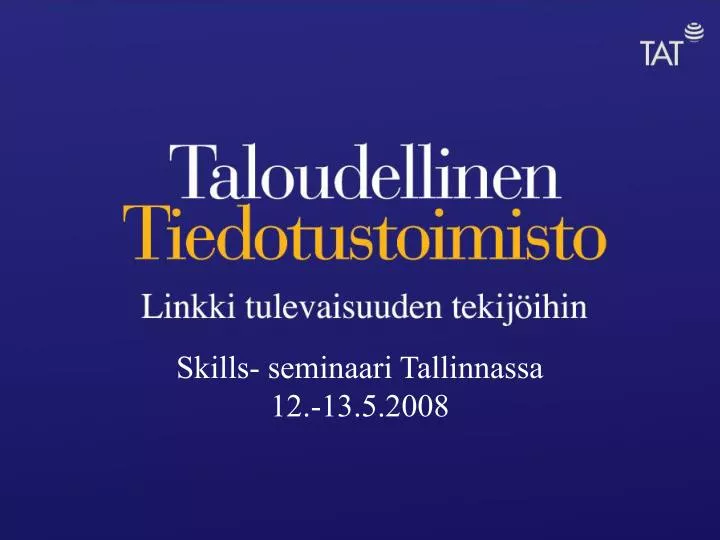 skills seminaari tallinnassa 12 13 5 2008