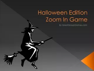 Halloween Edition Zoom In Game