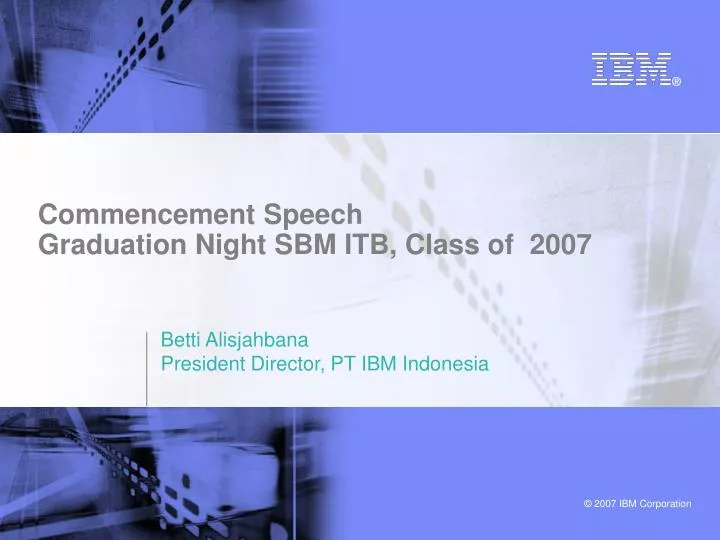 commencement speech graduation night sbm itb class of 2007