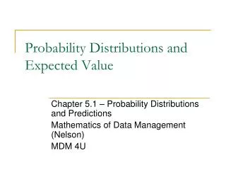 Probability Distributions and Expected Value