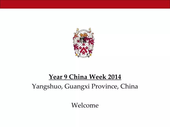 year 9 china week 2014 yangshuo guangxi province china welcome