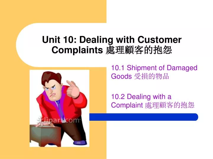unit 10 dealing with customer complaints