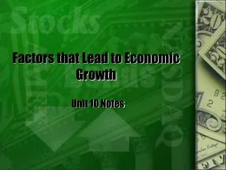 Factors that Lead to Economic Growth