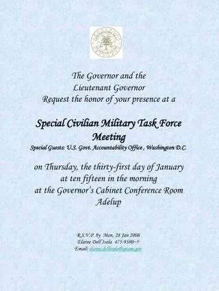 The Governor and the Lieutenant Governor Request the honor of your presence at a