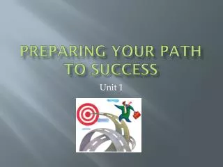 Preparing your Path to success