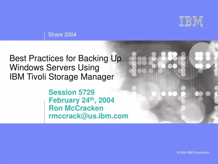best practices for backing up windows servers using ibm tivoli storage manager