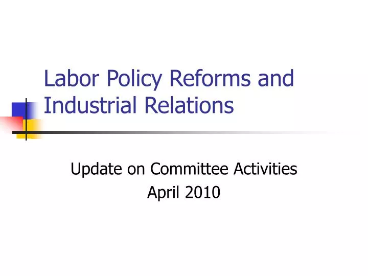 labor policy reforms and industrial relations
