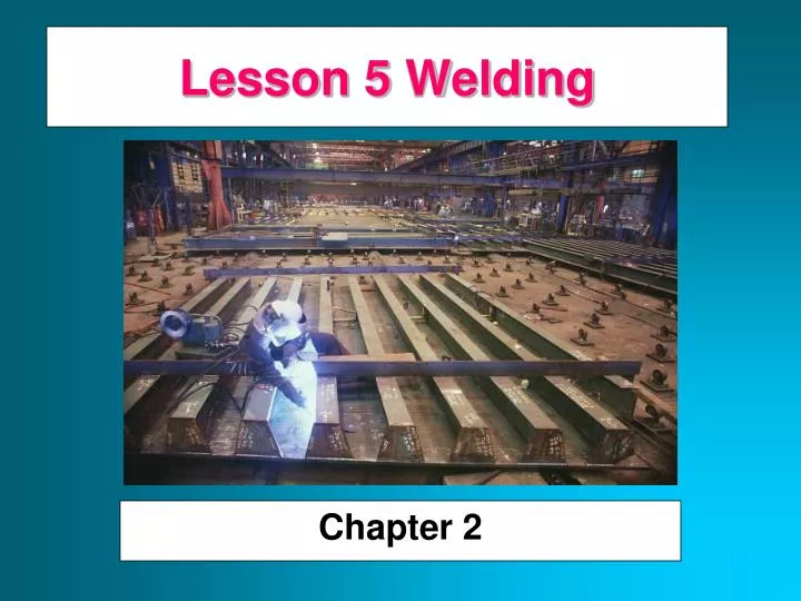 lesson 5 welding