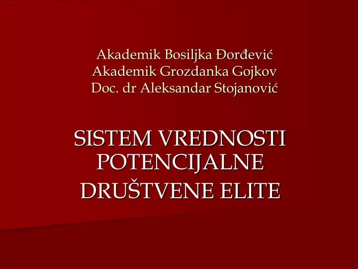 akademik bosiljka or evi akademik grozdanka gojkov doc dr aleksandar stojanovi