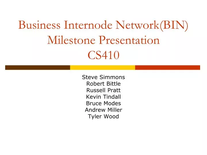 business internode network bin milestone presentation cs410