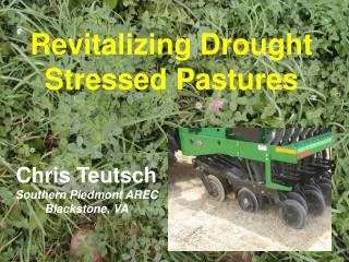 Revitalizing Drought Stressed Pastures
