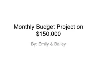 Monthly Budget Project on $150,000