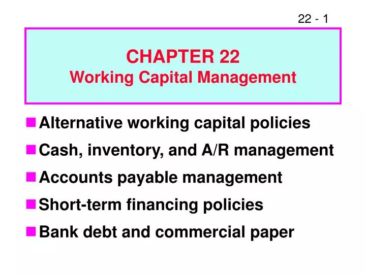 chapter 22 working capital management