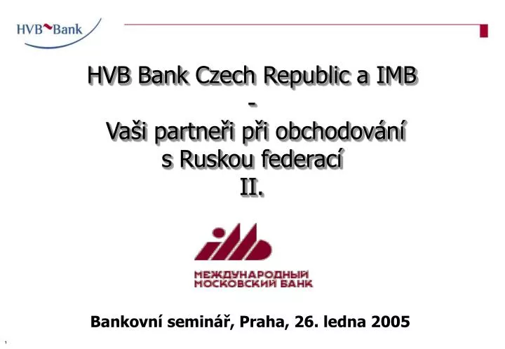 hvb bank czech republic a imb va i partne i p i obchodov n s ruskou federac ii