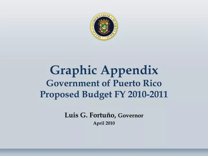 graphic appendix government of puerto rico proposed budget fy 2010 2011
