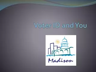 Voter ID and You