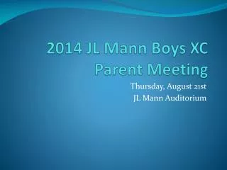 2014 JL Mann Boys XC Parent Meeting
