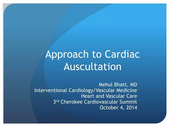 approach to cardiac auscultation
