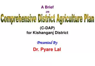 A Brief on (C-DAP) for Kishanganj District