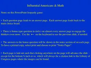Influential Americans &amp; Math Notes on this PowerPoint Jeopardy game: