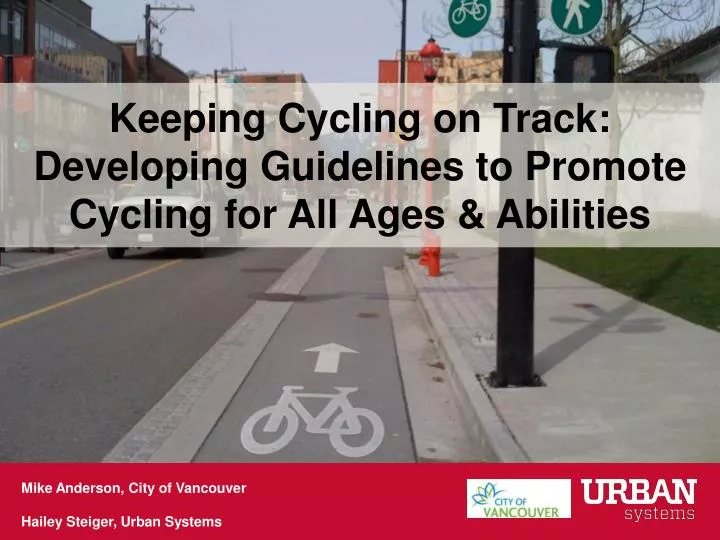 keeping cycling on track developing guidelines to promote cycling for all ages abilities