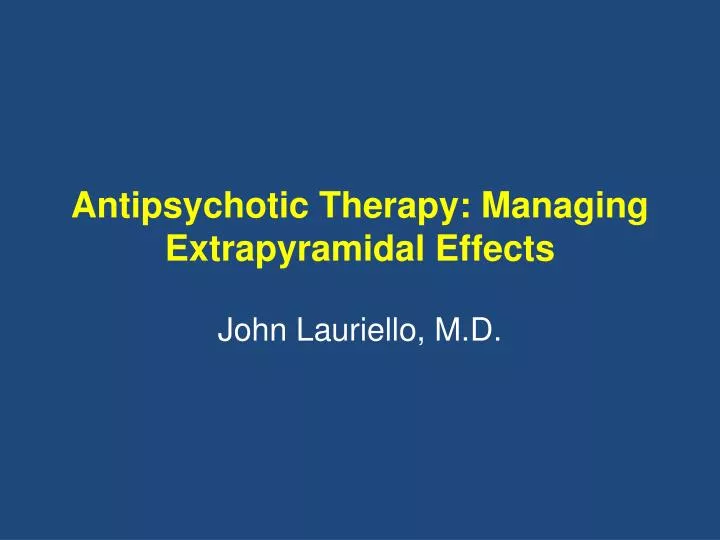 antipsychotic therapy managing extrapyramidal effects