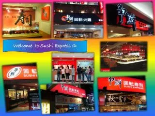 Welcome to Sushi E xpress :D