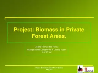 Project: Biomass in Private Forest Areas.