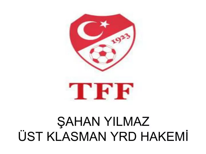 ahan yilmaz st klasman yrd hakem