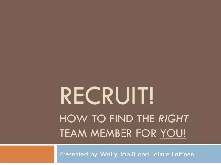 recruit how to find the right team member for you