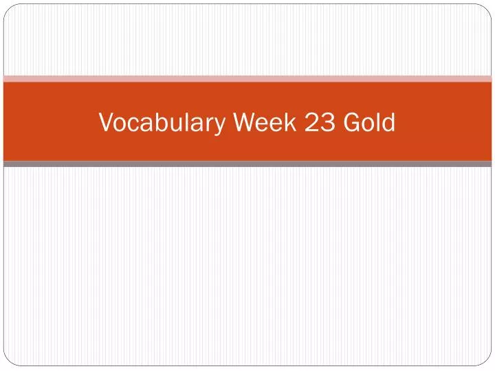 vocabulary week 23 gold