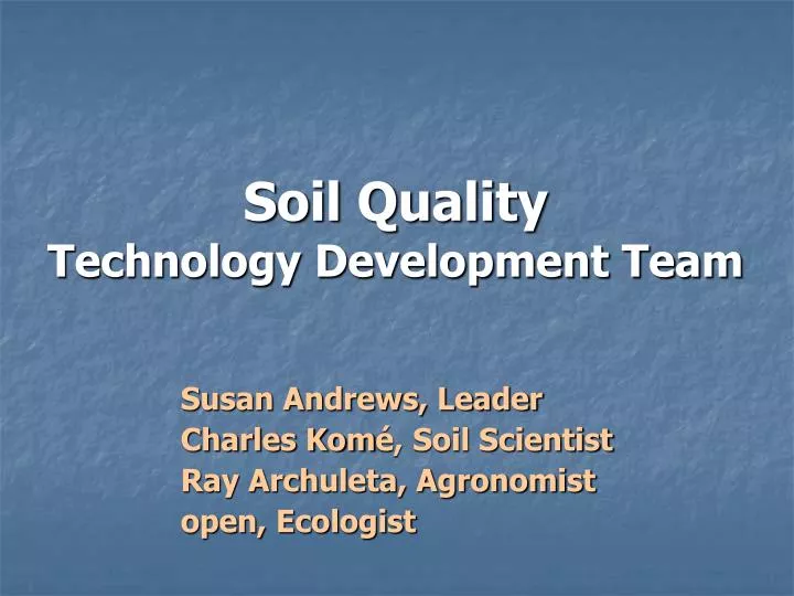 soil quality technology development team