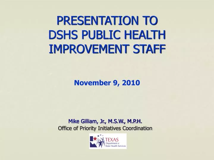 presentation to dshs public health improvement staff november 9 2010